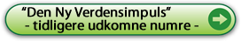 "Den Ny Verdensimpuls" - alle udkomne numre